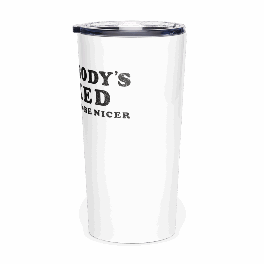 EVERYBODYS F*CKED stainless steel tumbler