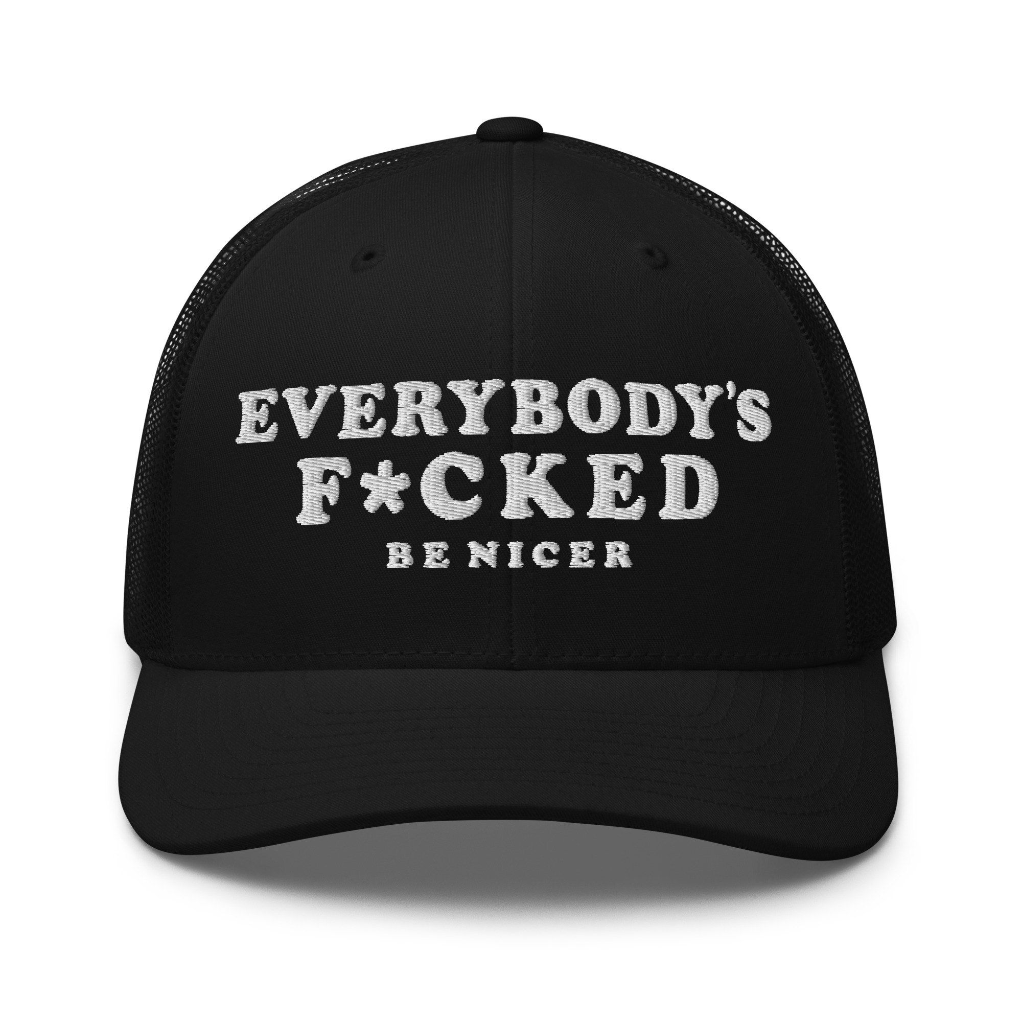 EVERYBODY’S F*CKED Trucker Cap