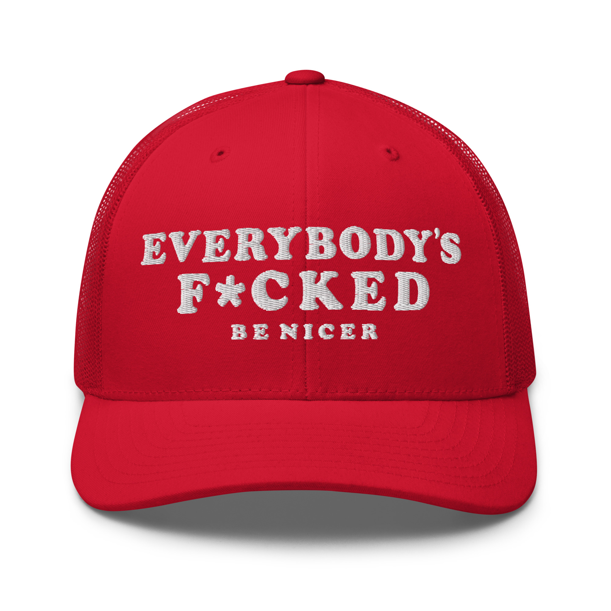 EVERYBODY’S F*CKED Trucker Cap