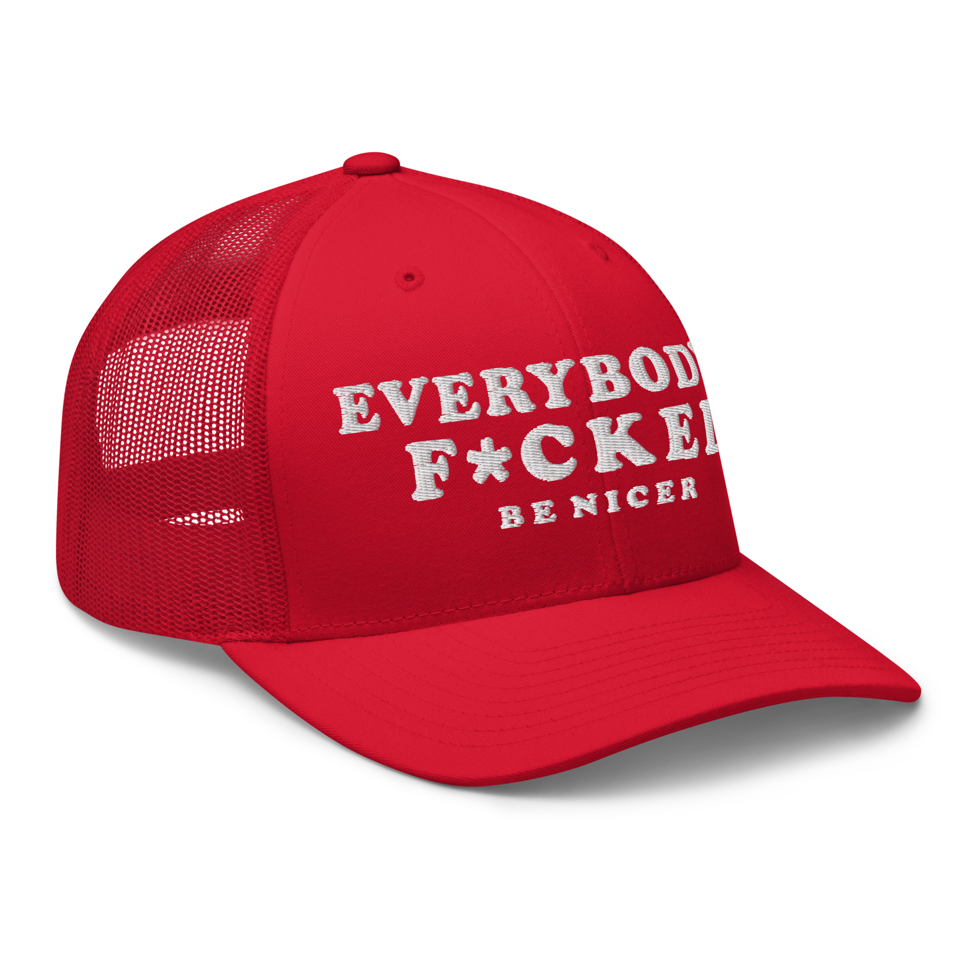 EVERYBODY’S F*CKED Trucker Cap