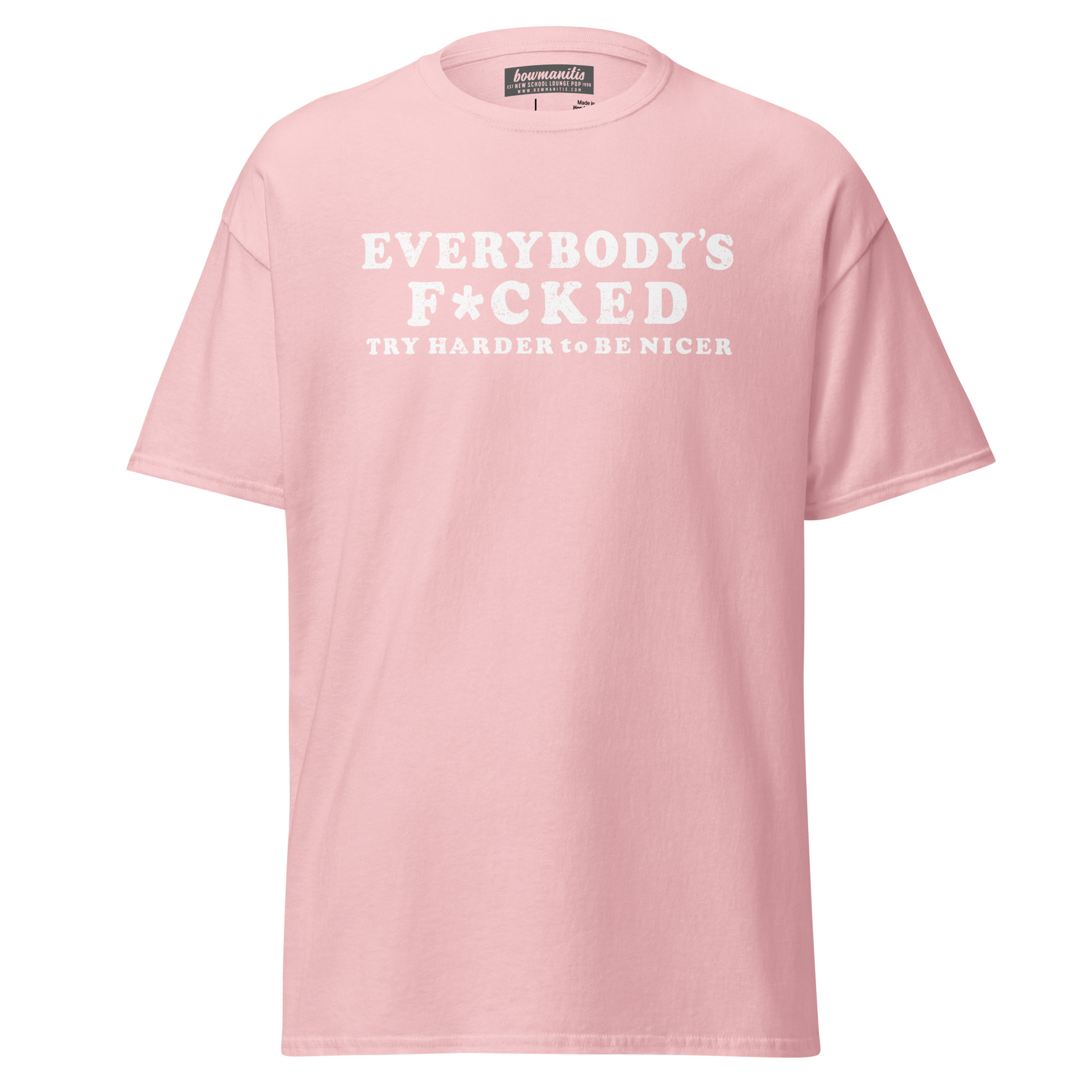 EVERYBODYS F*CKED T-Shirt