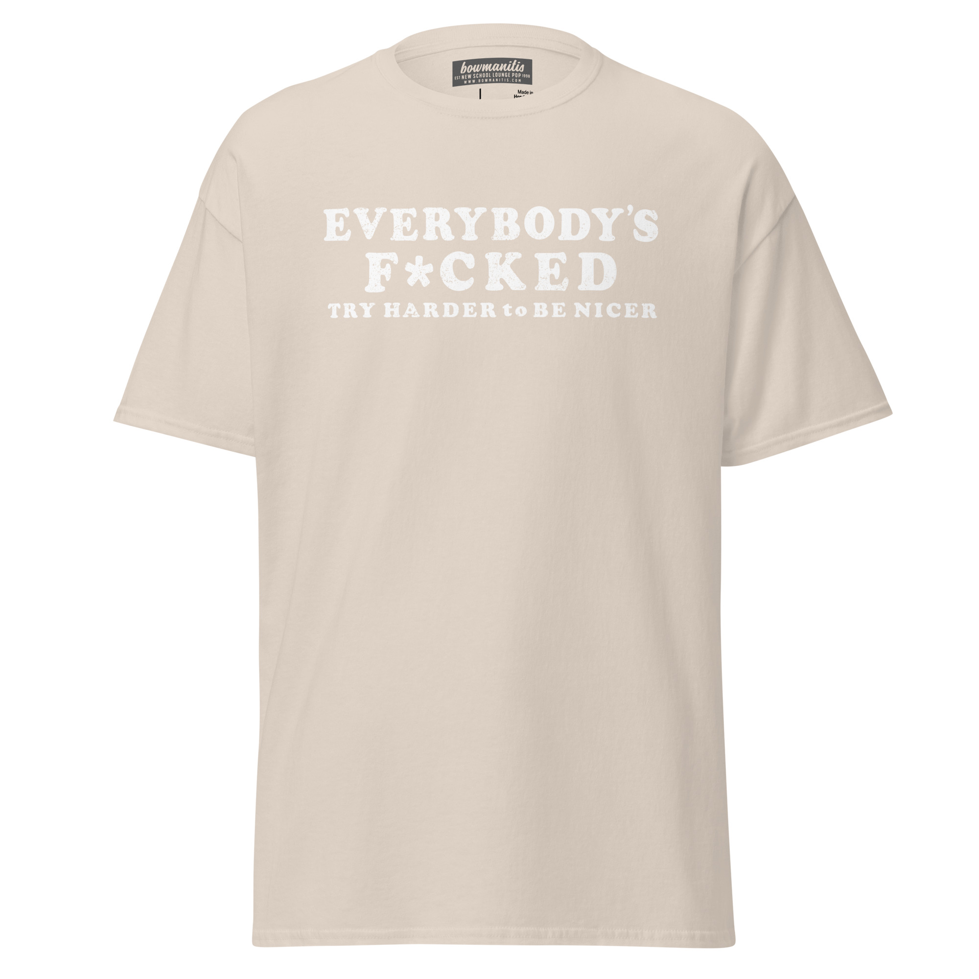 EVERYBODYS F*CKED T-Shirt